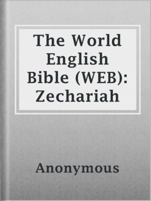 cover image of The World English Bible (WEB): Zechariah